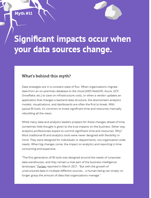 Significant impacts occur when your data sources change.